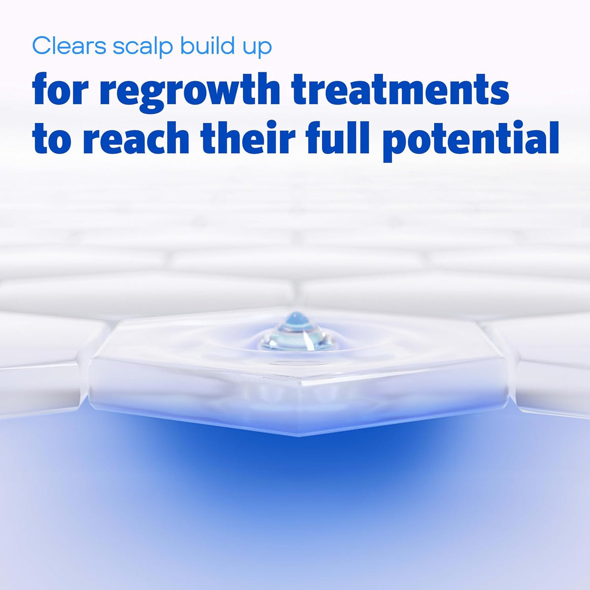 Promotional graphic with the text 'Clears scalp build up for regrowth treatments to reach their full potential' above a close-up of a translucent hexagonal treatment head on a white and blue background.